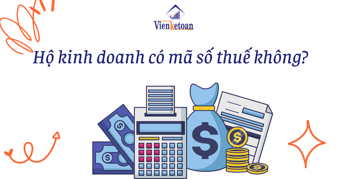 Hộ kinh doanh có mã số thuế không?